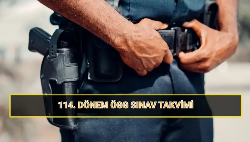 2025 ÖGG 114. Dönem Sınav Tarihleri ve Sonuçları Hakkında Bilmeniz Gerekenler