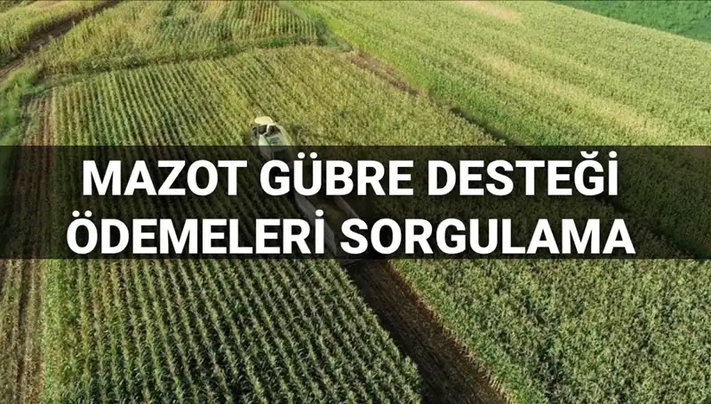 Mazot ve Gübre Desteği Ödeme Tarihleri Mart 2025: Ne Zaman Yatacak?
