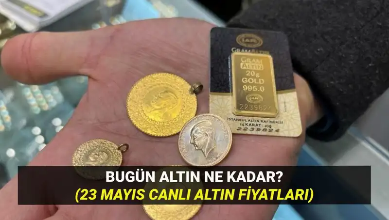 23 Mayıs Altın Fiyatları: Bugün Ne Bekleniyor? Yükseliyor mu, Düşüyor mu?
