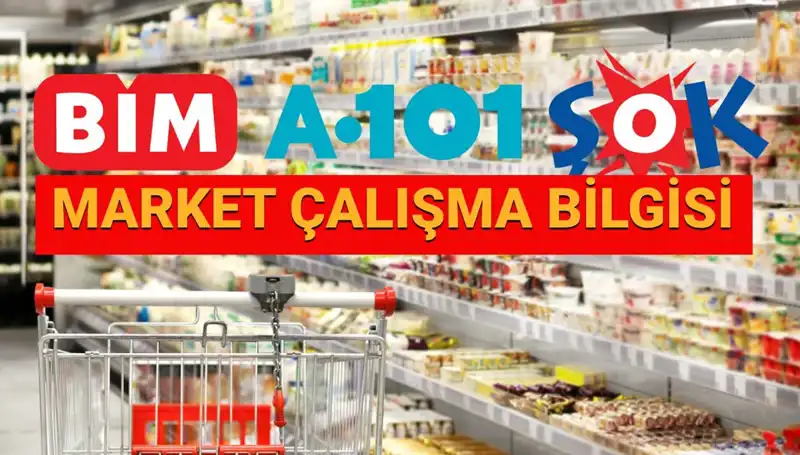 Bayramda Marketler Açık mı? A101, BİM ve ŞOK Çalışacak mı?