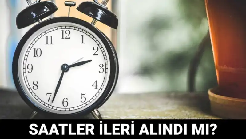 Yaz Saati Uygulaması İle İlgili Tüm Detaylar: Saatler İleri Alındı mı?